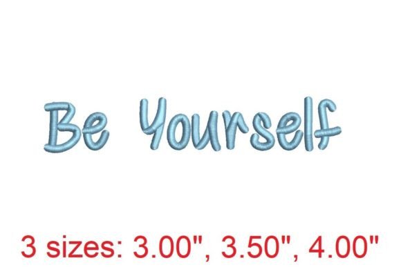 Be Yourself Embroidery Font