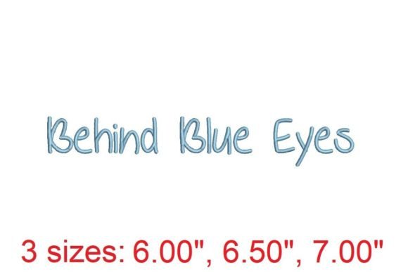 Behind Blue Eyes Embroidery Font: A Versatile Tool for Artistic and Practical Embroidery Projects