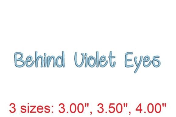 Behind Violet Eyes Embroidery Font: A New Era in Textile Artistry
