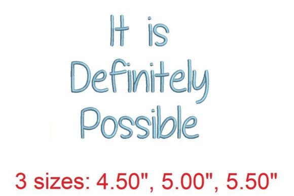 It Is Definitely Possible: A Font That Embodies Determination and Creativity